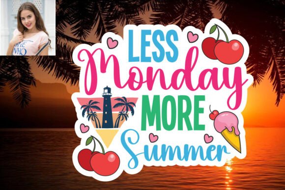 Download Less Monday More Summer SVG Sticker Desi - Summer svg Collection